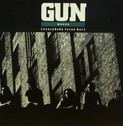 Gun (UK-2) : Money (Everybody Loves Her)